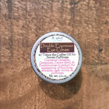 Load image into Gallery viewer, Double Expresso All-Natural Eye Cream
