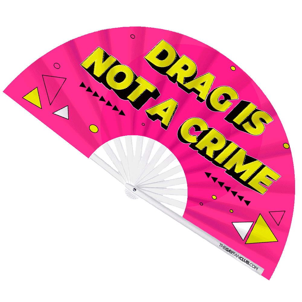 Drag Is Not A Crime Hand Fan